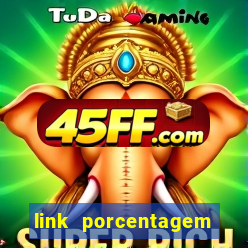 link porcentagem slots pp